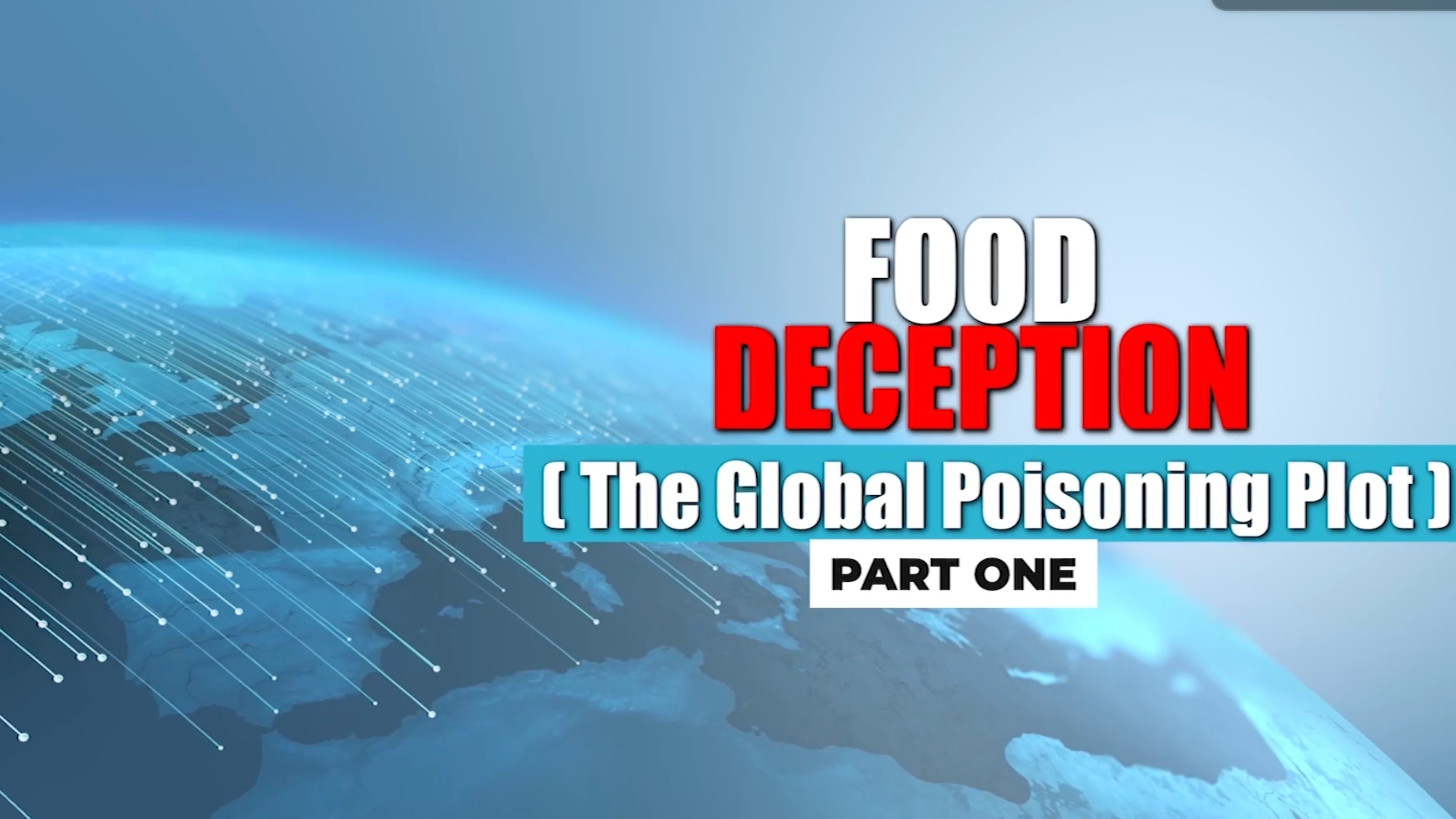 FOOD DECEPTION PART ONE